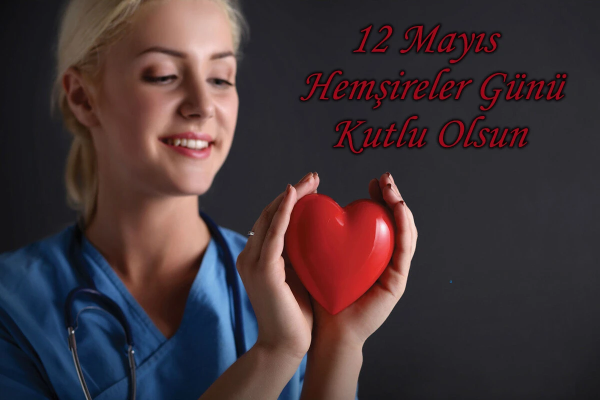 En güzel Hemşireler Günü mesajları: Whatsapp, Instagram ve Facebook için resimli, anlamlı 12 Mayıs Hemşireler Günü kutlama mesajları