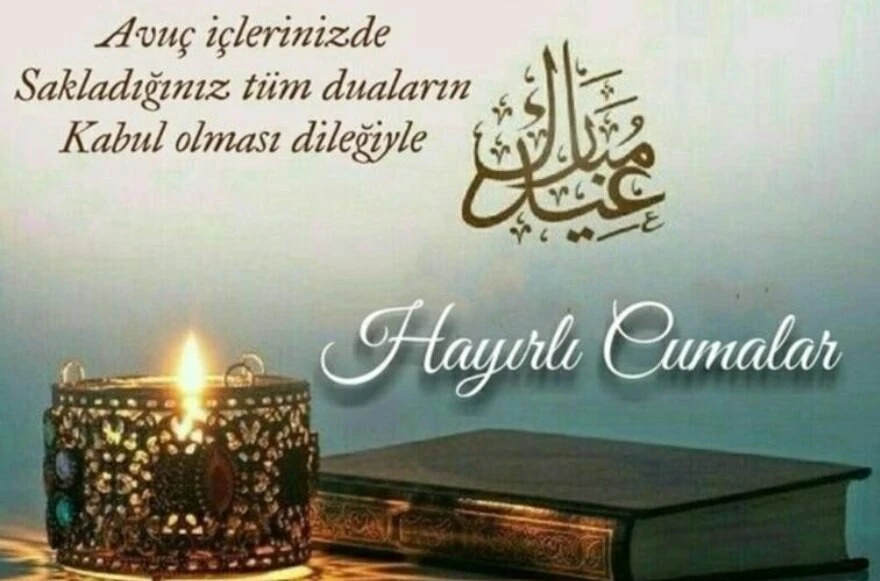 En Güzel, Anlamlı, Uzun, Kısa, Değişik, Ayetli, Yazılı ve Resimli Hayırlı Cuma Mesajları